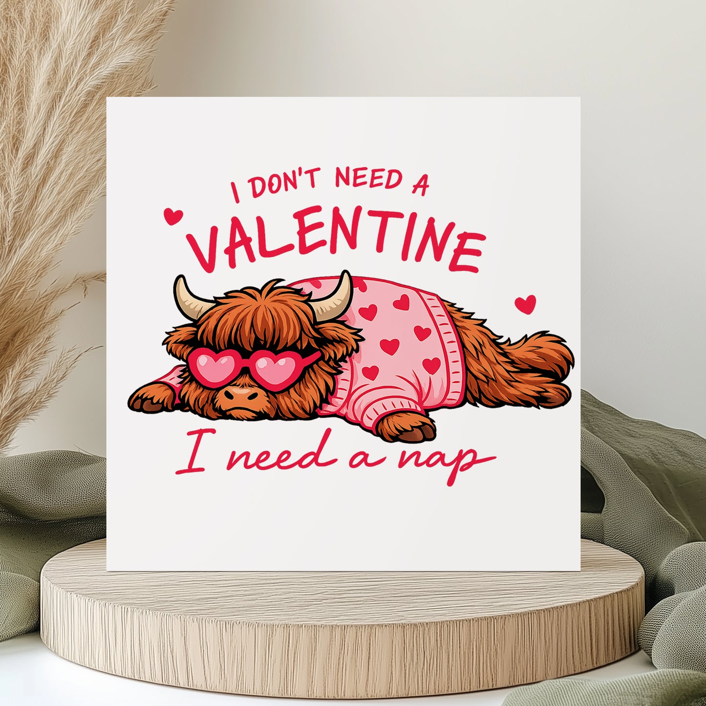 Anti Valentines Card - Valentines - I Dont Need A Valentine Coo