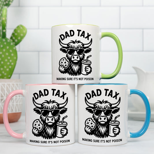 Dad Tax Highland Cow|  | Highland Cow Gift | Fathers Day| Dad | 10 Colour Choices