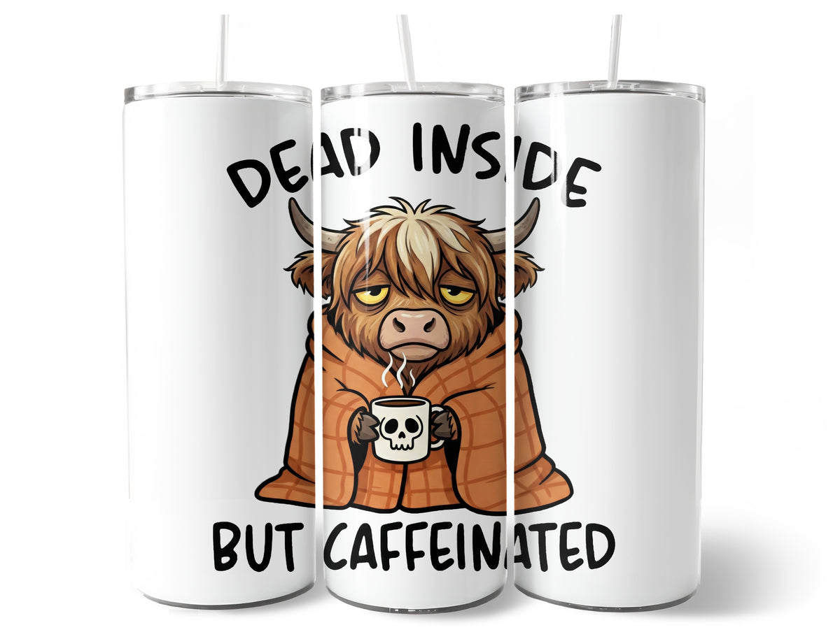 20oz Metal Tumbler with Straw l 20oz Tumbler | Travel Cup | Bottle | Highland Cow | Dead Inside But Caffeinated