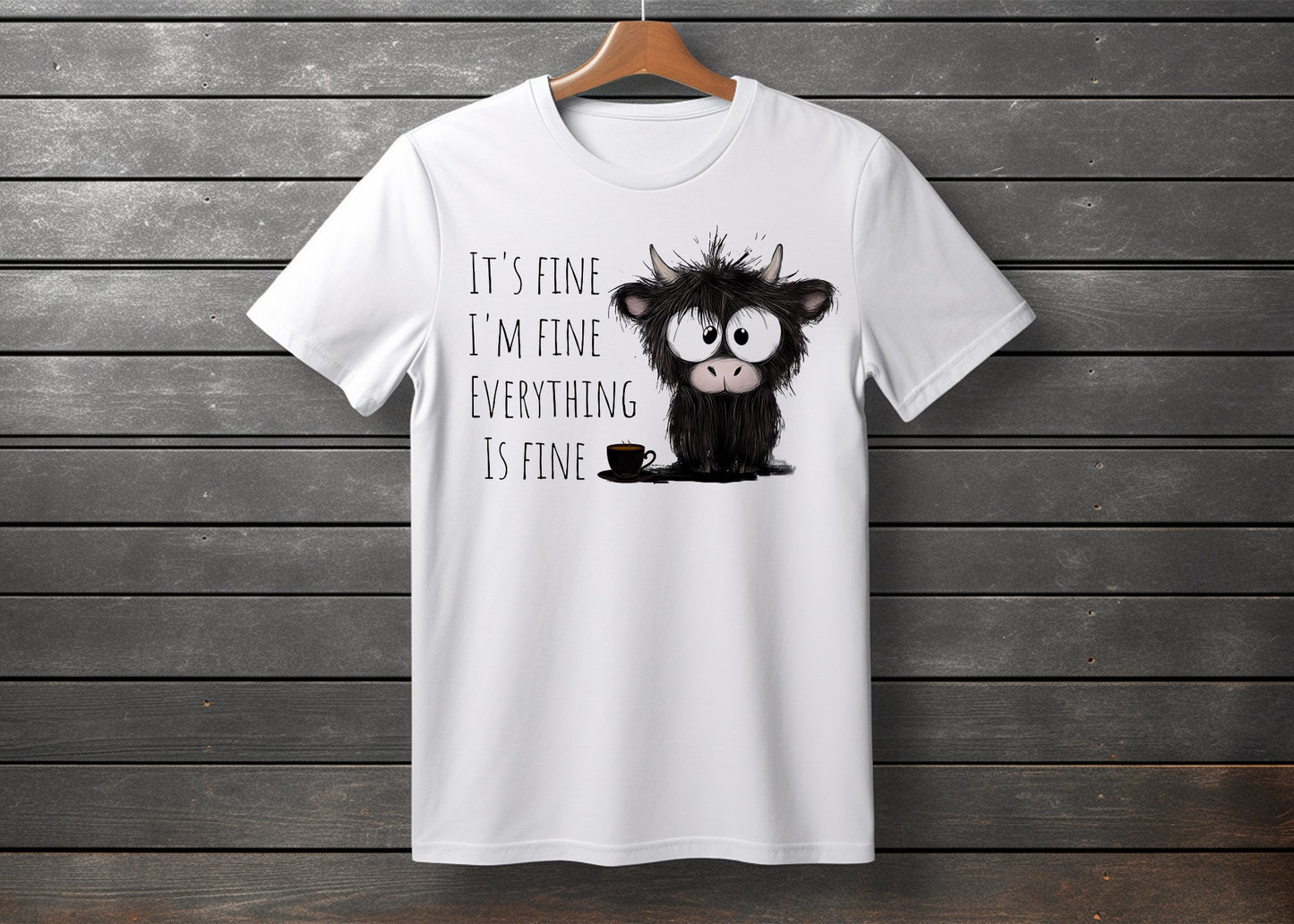 T-Shirt | Funny T-Shirt | I'm Fine | Unisex | Made To Order | Personalised T-Shirt | Highland Cow