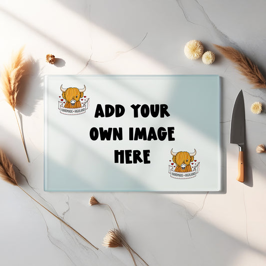 Glass Chopping Board - Personalised Chopping Board - Add Your Own Image - Cheese Board - Create Your Own