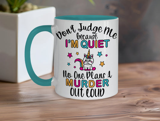 Don't Judge Me Unicorn Mug | 10 Colour Choices | Personalisation Available | Personalised Mug