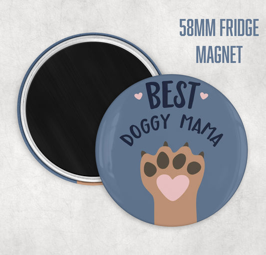 Best Doggy Mama Fridge Magnet - 58MM Round Fridge Magnet