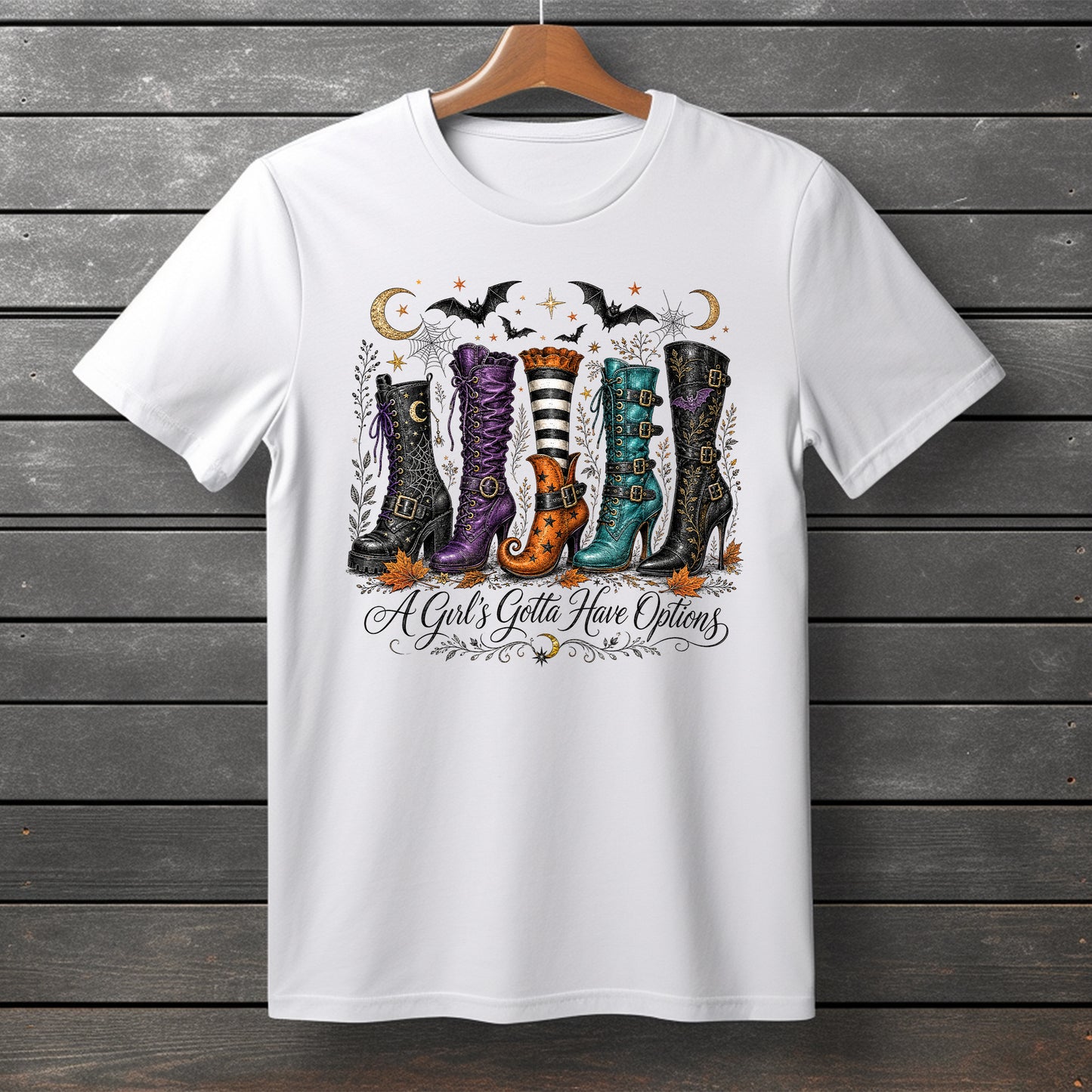 T-Shirt |Made to Order| A Girls Gotta Have Options | Witch Boots