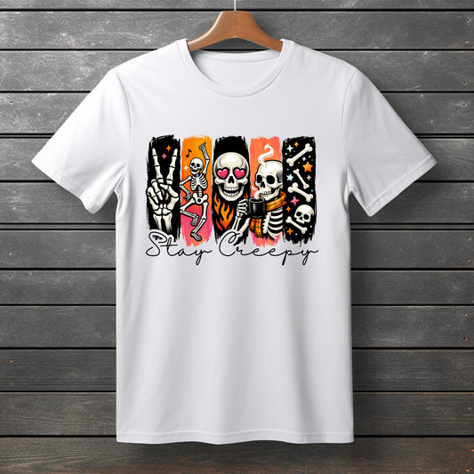 T-Shirt |Made to Order| Stay Creepy