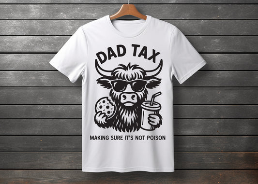 T-Shirt | Fathers Day T-Shirt | Dad | Unisex | Made To Order |  Personalised T-Shirt | Dad Tax Cookie