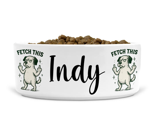 Personalised Dog Bowl - Dog Bowl - Fetch This - Funny Dog