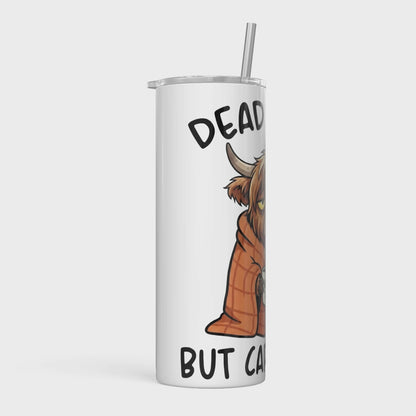 20oz Metal Tumbler with Straw l 20oz Tumbler | Travel Cup | Bottle | Highland Cow | Dead Inside But Caffeinated